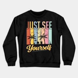 Just See Yourself Crewneck Sweatshirt